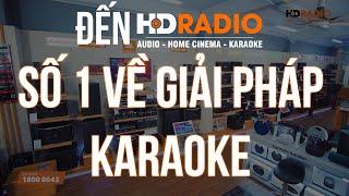 ĐẾN HDRADIO –SỐ 1 VỀ GIẢI PHÁP KARAOKE