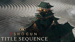 Shōgun | Official Title Sequence | FX