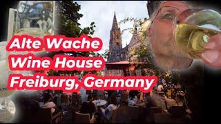 Alte Wache Wine House of Baden Region Wines - Freiburg Germany - German Traveling - Black Forest