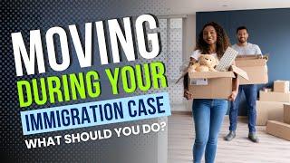 Can Couples Move During Their Immigration Process? Watch and Learn What You Need to Do!