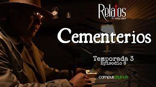 Episodio 8 T3 - Cementerios