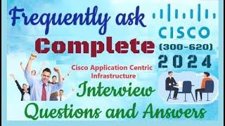 Complete Cisco DCACI (300-620) Interview Questions : Cisco Application Centric Infrastructure