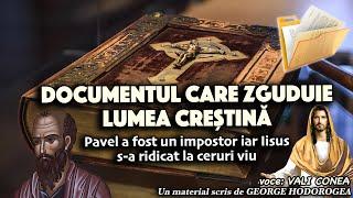 Documentul care zguduie lumea crestina* Pavel a fost un impostor iar Iisus s-a ridicat la ceruri viu