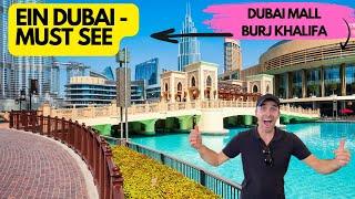 DOWNTOWN DUBAI MIT DUBAI MALL MACHT SPRACHLOS