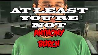 At Least You're Not Anthony Burch - /v/ the Musical IV