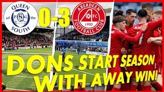 QUEEN OF THE SOUTH 0-3 ABERDEEN | VLOG | DONS START SEASON WITH AWAY WIN!