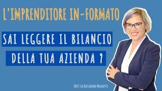 COME SI LEGGE IL BILANCIO DELLA TUA AZIENDA ?