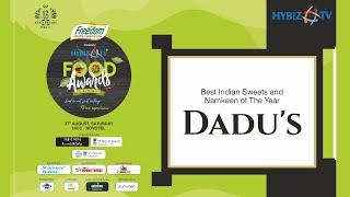 Dadu's | First Edition of HybizTv Food Awards 2022 | Best Indian Sweets & Namkeen of The Year