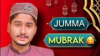 Jumma Mubarak ho all Muslim brother  new fareed javed