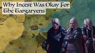 Why Incest Way Okay For Targaryens - Game Of Thrones Theory