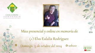 Misa presencial y online en memoria de Elva Eulalia Rodríguez