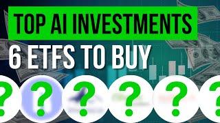 Top 6 AI ETFs for Smart Investors in 2024