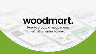 How to create a mega menu with Elementor builder and Woodmart theme