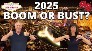 Will 2025 be a BOOM or BUST Year for Las Vegas Real Estate?