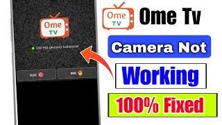 Fix Ome tv camera not working | Ome tv app camera not working