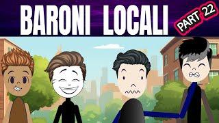 DIN CARTIER: BARONI LOCALI 22 #storytime #povesti EP47 PART1