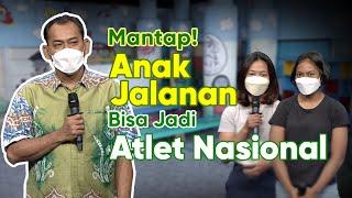 Mantap! Anak Jalanan Bisa Jadi Atlet Nasional (Part 2) | Mimpi Jadi Nyata