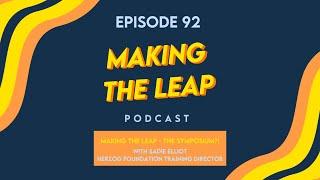 Making The Leap - The Symposium?!