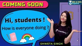 Learn English From Amazing Educator Shweta Singh | Stay Tuned On Unacademy 9th & 10th Experts