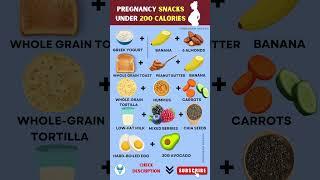 Foods to Eat During Pregnancy : Healthy Snacks Under 200 Calories #pregnancy #health #food #diet