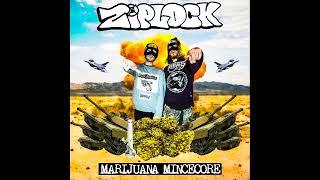 ZIPLOCK - MARIJUANA MINCECORE (2022)