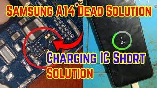 Samsung A14 Dead Problem || Samsung A14 Charging Ic Full Short | Technical Thing