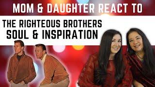 The Righteous Brothers "Soul and Inspiration" REACTION Video | best reaction video to music