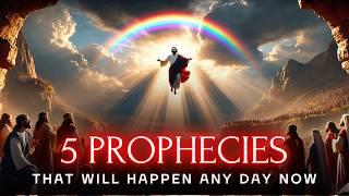 5 PROPHECIES That Are About To Be Fulfilled (Bible Prophecies)