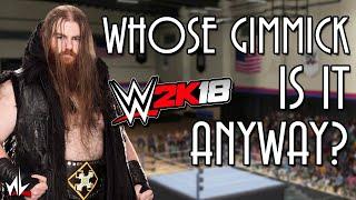 Whose Gimmick is it Anyway? - Killian Dain [WWE 2K18]