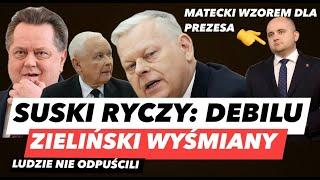 SUSKI WRZESZCZY "DEBILU" – LUDZI POGONILI ZIELIŃSKIEGO️MATECKI WZOREM KACZYŃSKIEGO I CHAMSTWO FOGLA