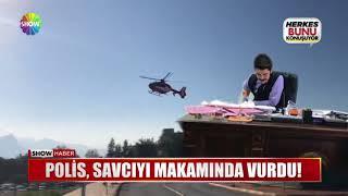 Polis, Savcıyı makamında vurdu!