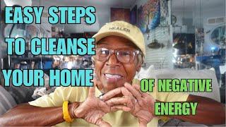 EASY STEPS TO CLEANSE YOUR HOME OF NEGATIVE ENERGY: Relationship advice goals & tips