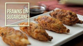 Succulent Prawns on Sugarcane | Easy and Delicious Appetizer |  How to Cook