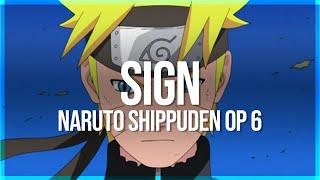 Sign | Naruto Shippuden OP6