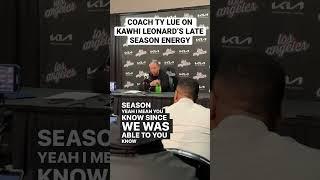 #Clippers coach Ty Lue about #KawhiLeonard’s late season energy #nba #clippers #hnbmediatv