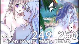 When Beauty Meets Beasts Chapter 249 - 250