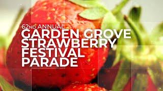 Garden Grove Strawberry Festival Parade 2022