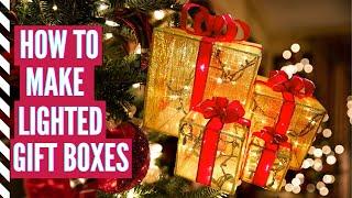 How to Make DIY Lighted Gift Boxes