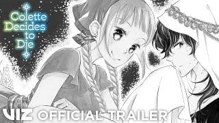 Official Manga Trailer | Colette Decides to Die | VIZ