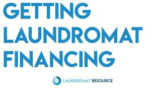 What It Takes To Get Laundromat Financing