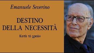 Guida a Severino "Destino della necessità" - versione integrale