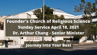 04.18.21 - Upcoming!! - Dr. Arthur Chang - Founder's Church of Religious Science, Los Angeles.