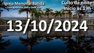 Culto da Noite 13/10/2024 - 19h (horário de Brasília)