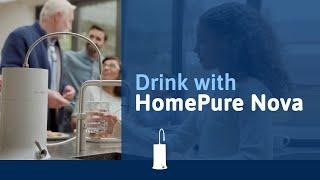 Drink with Nova: A HomePure Product Video for HomePure Nova Water Filtration System