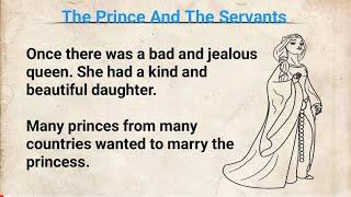 Learn english through story level 4  | The Prince and the Servants | English story for listening