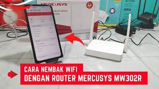 Cara Nembak WIFI Dengan Router MERCUSYS MW302R Setting Pakai Handphone Sampai Tuntas