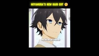 Nice Hair Cut Miyamura  || Horimiya || #horimiya #anime #shorts