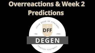 Fantasy is Back, Wk 1 Reactions and Wk 2 Predictions