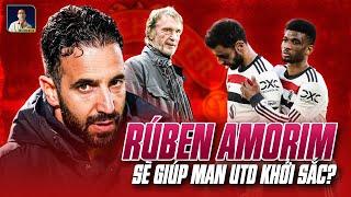 RUBEN AMORIM CÓ THỂ MANG LẠI ĐIỀU GÌ CHO MAN UTD?