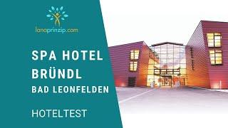 Besuch im ****Spa Hotel Bründl in Bad Leonfelden/Mühlviertel (Hoteltest)